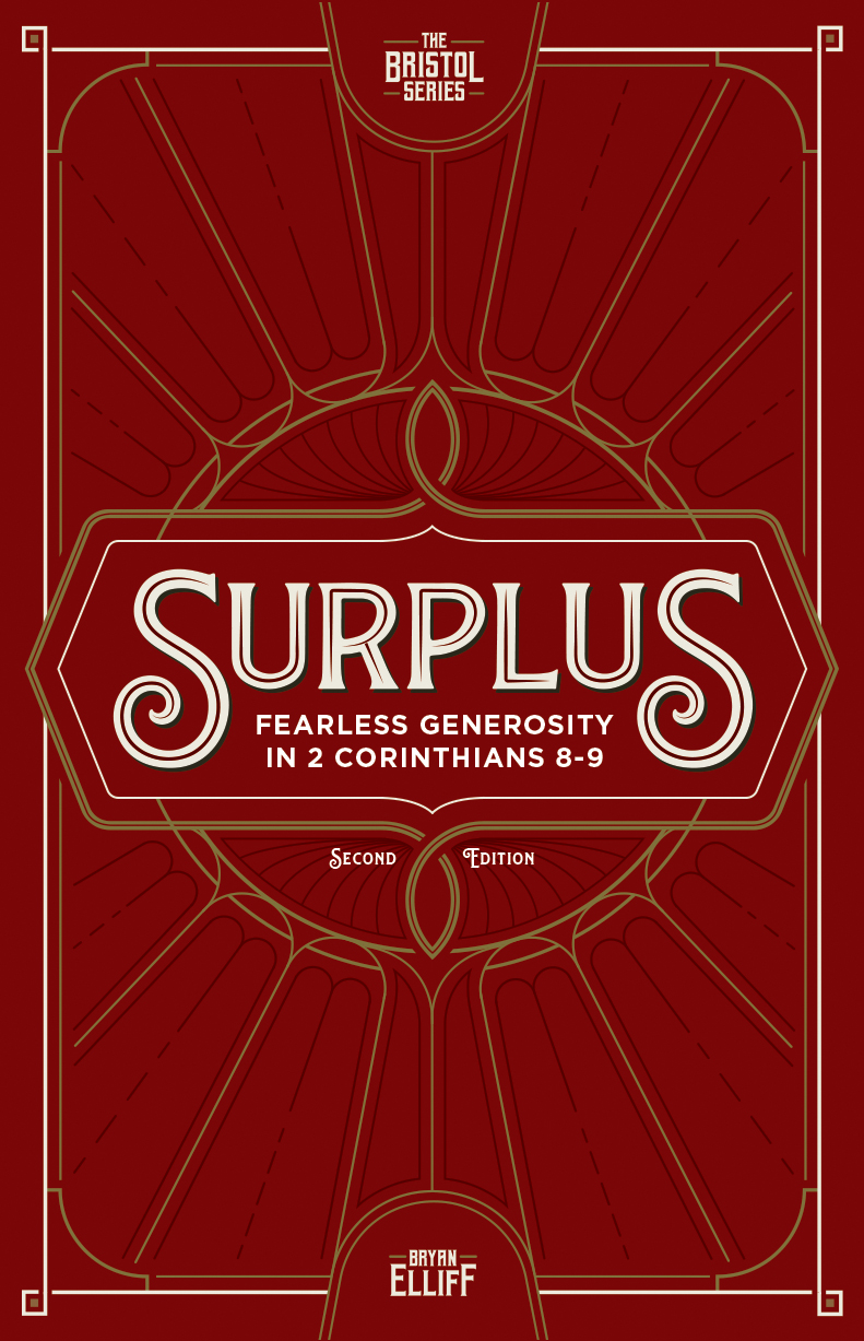 Surplus: Fearless Generosity in 2 Corinthians 8-9, Second Edition