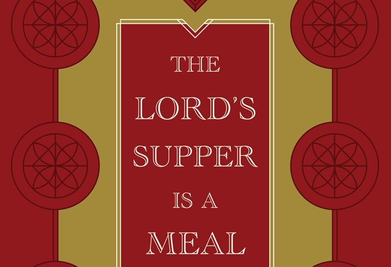 New Book The Lord's Supper is a Meal CCW Christian Communicators